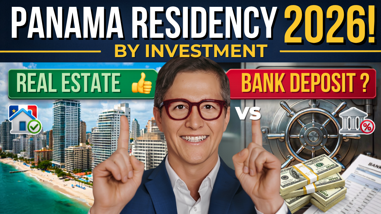 Panama Residency by Investment Real Estate vs Bank Deposit